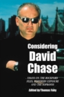 Image for Considering David Chase: Essays on The Rockford Files, Northern Exposure and The Sopranos