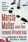 Image for Marcia Muller and the Female Private Eye: Essays on the Novels That Defined a Subgenre