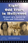 Image for Eighty Odd Years in Hollywood: Memoir of a Career in Film and Television