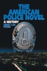 Image for American Police Novel: A History