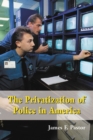 Image for The privatization of police in America: an analysis and case study