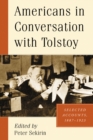 Image for Americans in Conversation with Tolstoy: Selected Accounts, 1887-1923