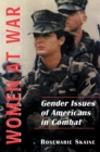 Image for Women at War: Gender Issues of Americans in Combat