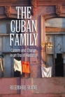Image for Cuban Family: Custom and Change in an Era of Hardship