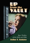 Image for Up from the vault: rare thrillers of the 1920s and 1930s