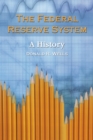 Image for The Federal Reserve system: a history