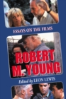 Image for Robert M. Young: essays on the films