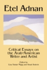 Image for Etel Adnan: Critical Essays on the Arab-American Writer and Artist