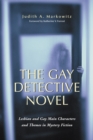 Image for Gay Detective Novel: Lesbian and Gay Main Characters and Themes in Mystery Fiction
