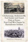 Image for Chickamauga, Andersonville, Fort Sumter and Guard Duty at Home: Four Civil War Diaries by Pennsylvania Soldiers