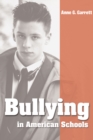 Image for Bullying in American schools: causes, preventions, interventions