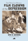 Image for Film Clowns of the Depression: Twelve Defining Comic Performances