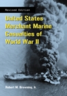 Image for United States Merchant Marine Casualties of World War II, rev ed.
