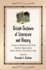 Image for British Outlaws of Literature and History: Essays on Medieval and Early Modern Figures from Robin Hood to Twm Shon Catty