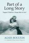 Image for Part of a Long Story: &amp;quot;Eugene O&#39;Neill as a Young Man in Love&amp;quot;