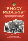 Image for &quot;Rhody Redlegs&quot;: a history of the Providence Marine Corps of Artillery and the 103d Field Artillery, Rhode Island Army National Guard 1801-2010