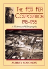 Image for Fox Film Corporation, 1915-1935: A History and Filmography