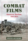 Image for Combat Films: American Realism, 1945-2010, 2d ed.