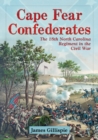 Image for Cape Fear Confederates: the 18th North Carolina regiment in the Civil War