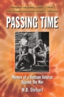 Image for Passing time: memoir of a Vietnam veteran against the war