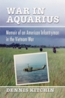 Image for War in Aquarius: Memoir of an American Infantryman in the Vietnam War
