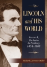 Image for Lincoln and His World: Volume 4, The Path to the Presidency, 1854-1860