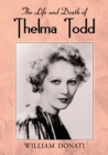Image for The life and death of Thelma Todd