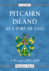 Image for Pitcairn Island as a Port of Call: A Record, 1790-2010, 2d ed.