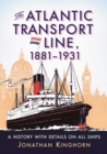 Image for Atlantic Transport Line, 1881-1931: A History with Details on All Ships