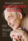 Image for The encyclopedia of Alzheimer&#39;s disease: with directories of research treatment and care facilities