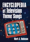Image for Encyclopedia of Television Theme Songs