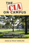 Image for The CIA on campus: essays on academic freedom and the national security state