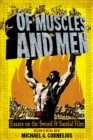 Image for Of Muscles and Men: Essays on the Sword and Sandal Film