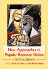 Image for New Approaches to Popular Romance Fiction: Critical Essays