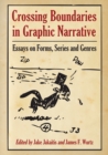 Image for Crossing Boundaries in Graphic Narrative: Essays on Forms, Series and Genres