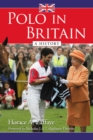 Image for Polo in Britain: a history