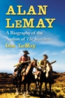 Image for Alan LeMay: A Biography of the Author of The Searchers