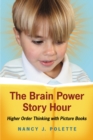 Image for Brain Power Story Hour: Higher Order Thinking with Picture Books