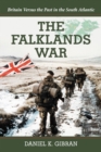 Image for Falklands War: Britain Versus the Past in the South Atlantic