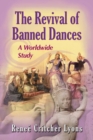 Image for The revival of banned dances: a worldwide study