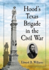 Image for Hood&#39;s Texas Brigade in the Civil War