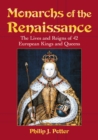 Image for Monarchs of the Renaissance: the lives and reigns of 42 European kings and queens
