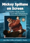 Image for Mickey Spillane on screen: a complete study of the television and film adaptations