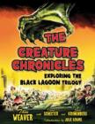 Image for The creature chronicles  : exploring the Black Lagoon trilogy