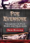 Image for Poe Evermore : The Legacy in Film, Music and Television