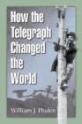 Image for How the telegraph changed the world