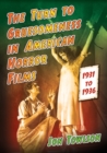 Image for The turn to gruesomeness in American horror films, 1931-1936