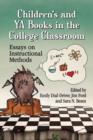Image for Children&#39;s and YA Books in the College Classroom : Essays on Instructional Methods