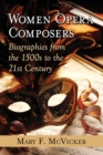 Image for Women opera composers  : biographies from the 1500s to the 21st century