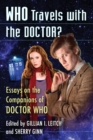 Image for Who travels with the Doctor?  : essays on the companions of Doctor Who